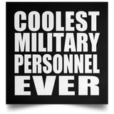 Coolest Military Personnel Ever - Poster Square