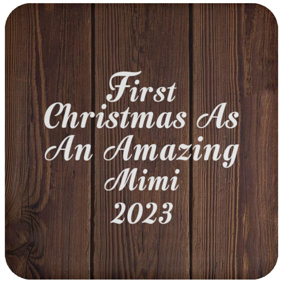 First Christmas As An Amazing Mimi 2023 - Drink Coaster D