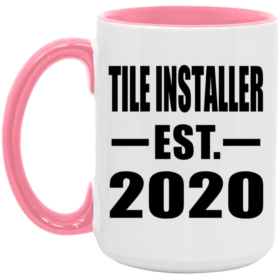 Tile Installer Established EST. 2020 - 15oz Accent Mug Pink