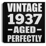 87th Birthday Vintage 1937 Aged Perfectly - Canvas Square