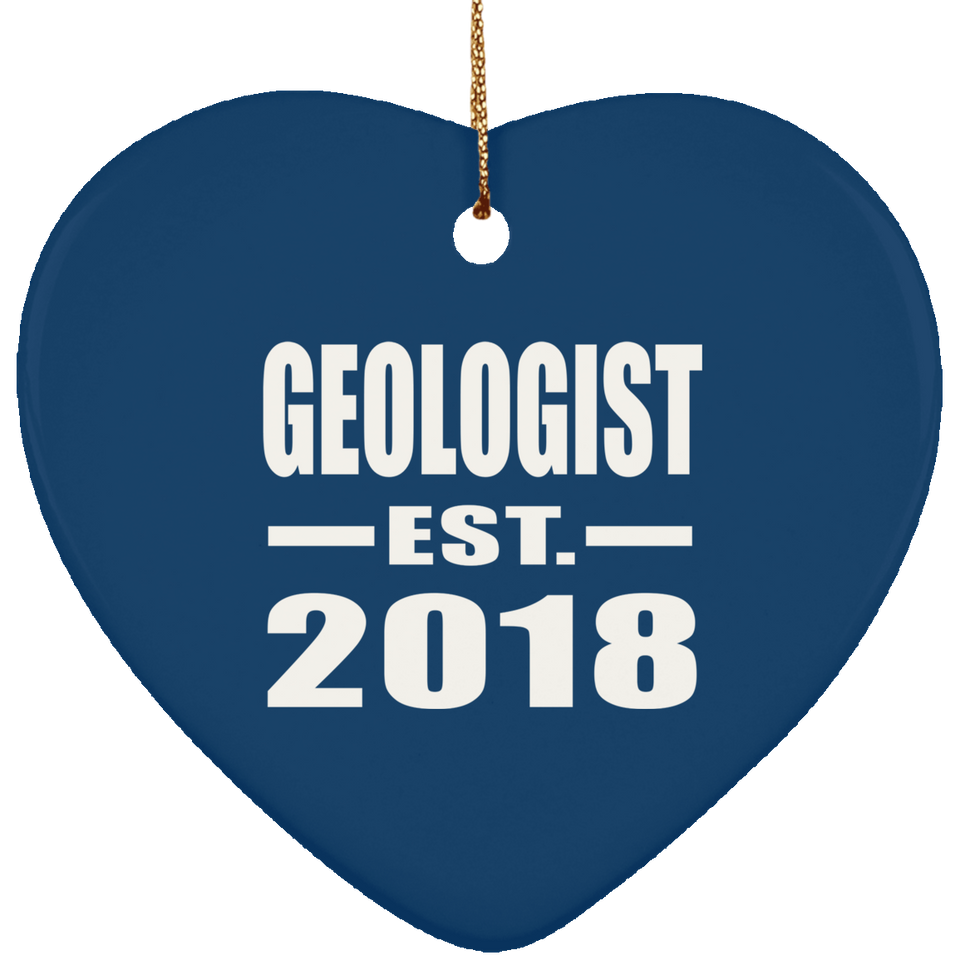 Geologist Established EST. 2018 - Heart Ornament