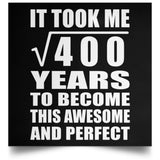 20th Birthday Took Square Root of 400 Years To Awesome - Poster Square