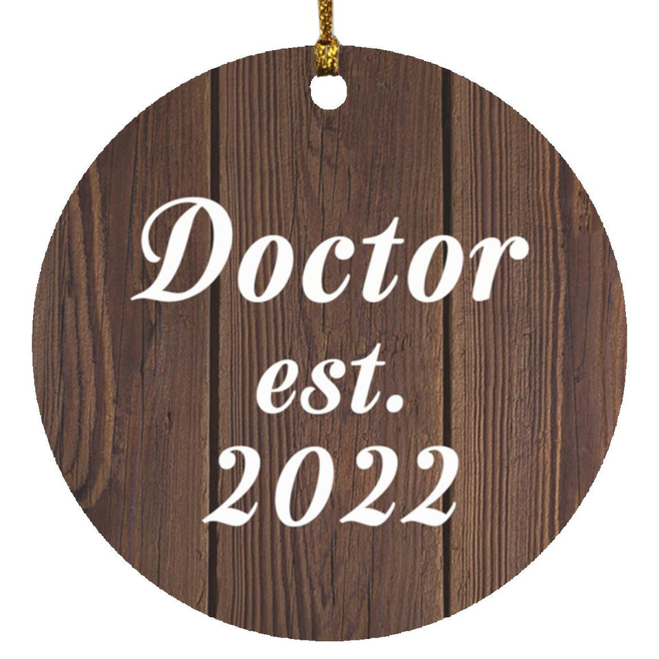 Doctor Established EST. 2022 - Circle Ornament D