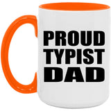 Proud Typist Dad - 15oz Accent Mug Orange