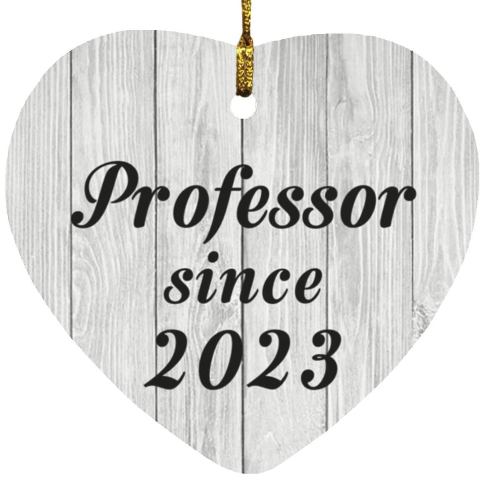 Professor Since 2023 - Heart Ornament F