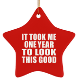 1st Birthday Took Me 1 Year To Look This Good - Star Ornament