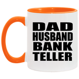 Dad Husband Bank Teller - 11oz Accent Mug Orange