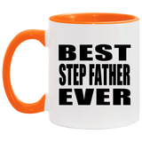 Best Step Father Ever - 11oz Accent Mug Orange