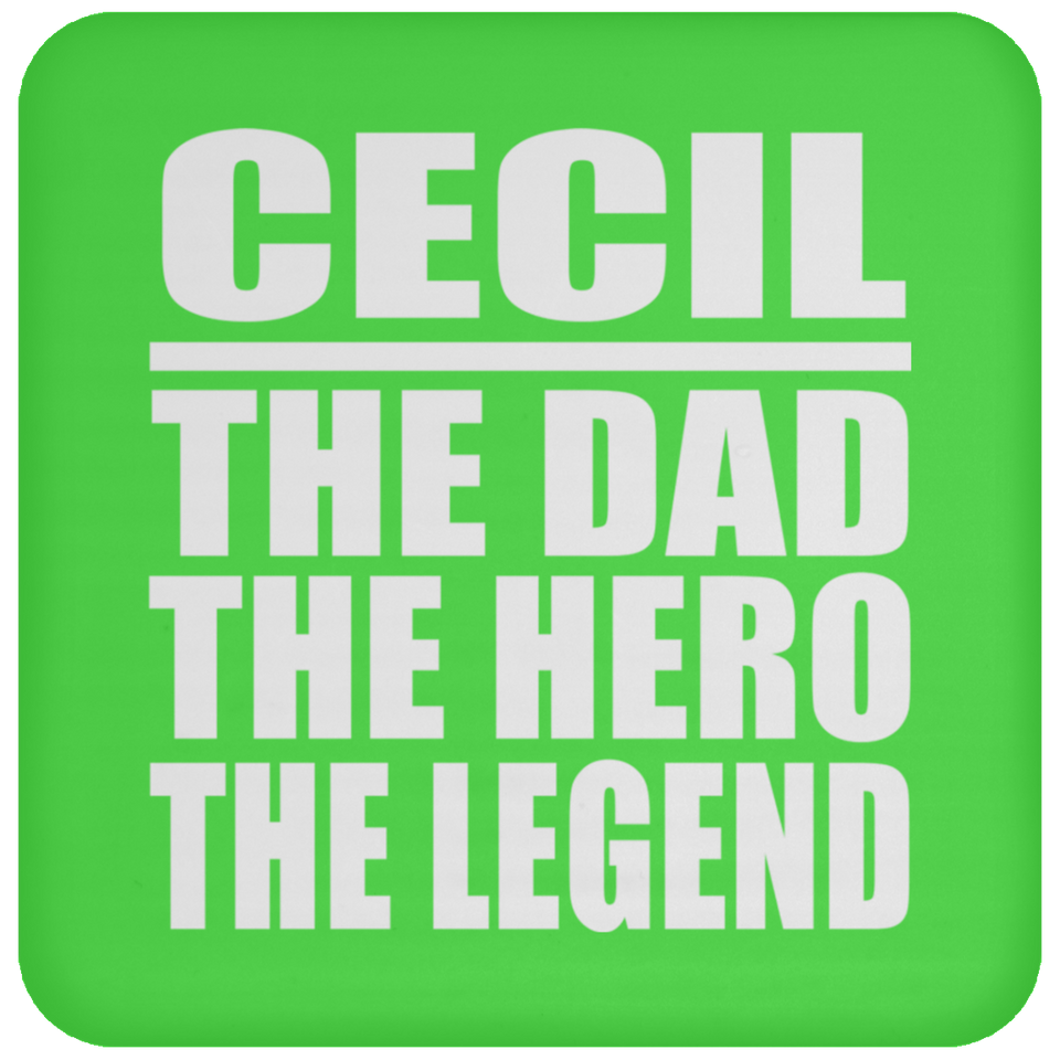 Cecil The Dad The Hero The Legend - Drink Coaster