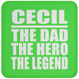 Cecil The Dad The Hero The Legend - Drink Coaster