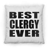 Best Clergy Ever - Throw Pillow