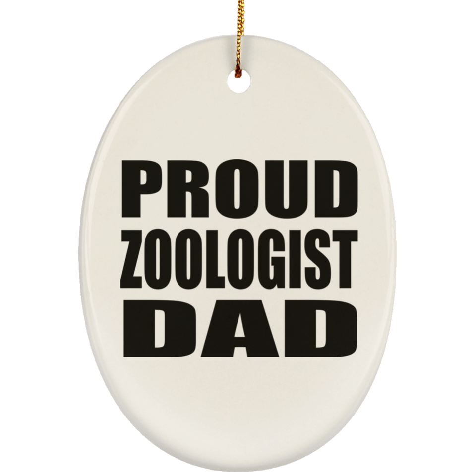 Proud Zoologist Dad - Oval Ornament