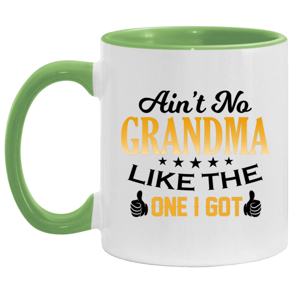Ain't No Grandma Like The One I Got - 11oz Accent Mug Green