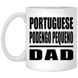 Portuguese Podengo Pequeno Dad - 11oz Coffee Mug