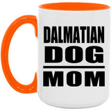 Dalmatian Dog Mom - 15oz Accent Mug Orange