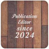 Publication Editor Since 2024 - Drink Coaster E