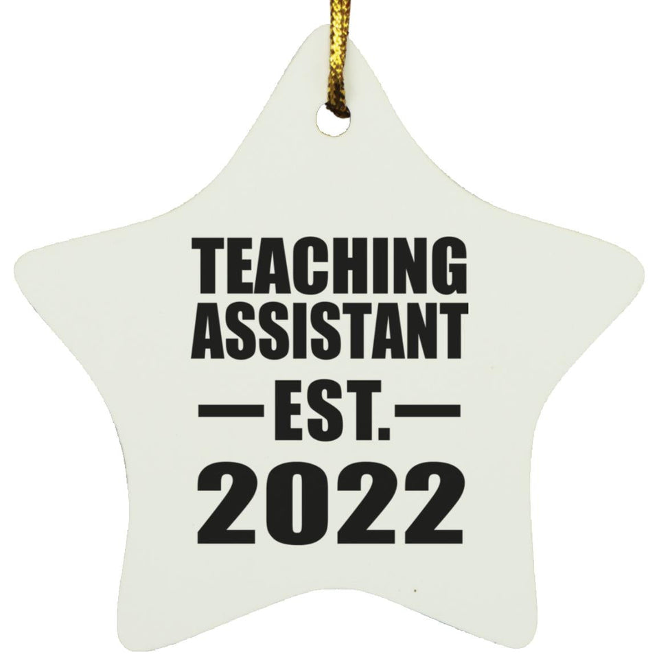 Teaching Assistant Established EST. 2022 - Star Ornament