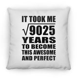 95th Birthday Took Square Root of 9025 Years To Awesome - Throw Pillow