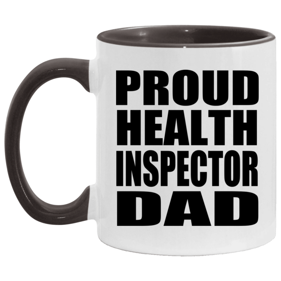 Proud Health Inspector Dad - 11oz Accent Mug Black