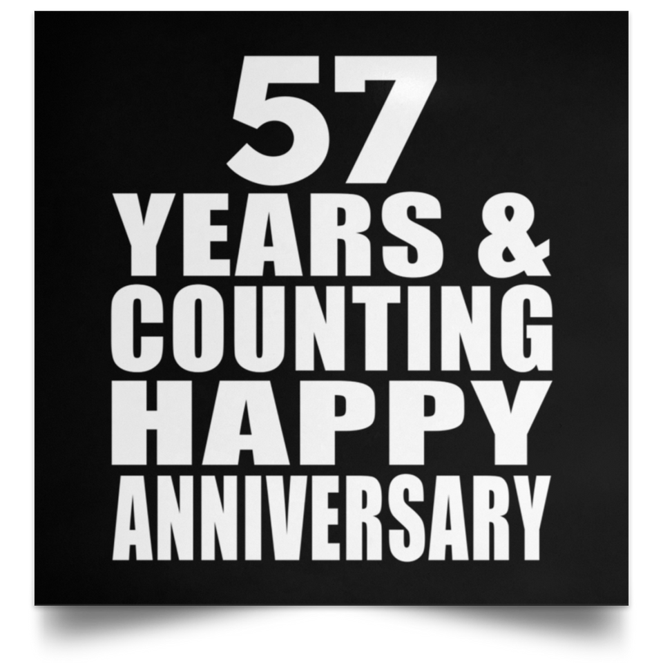 Happy 57th Anniversary 57 Years & Counting - Poster Square