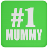 Number One #1 Mummy - Drink Coaster