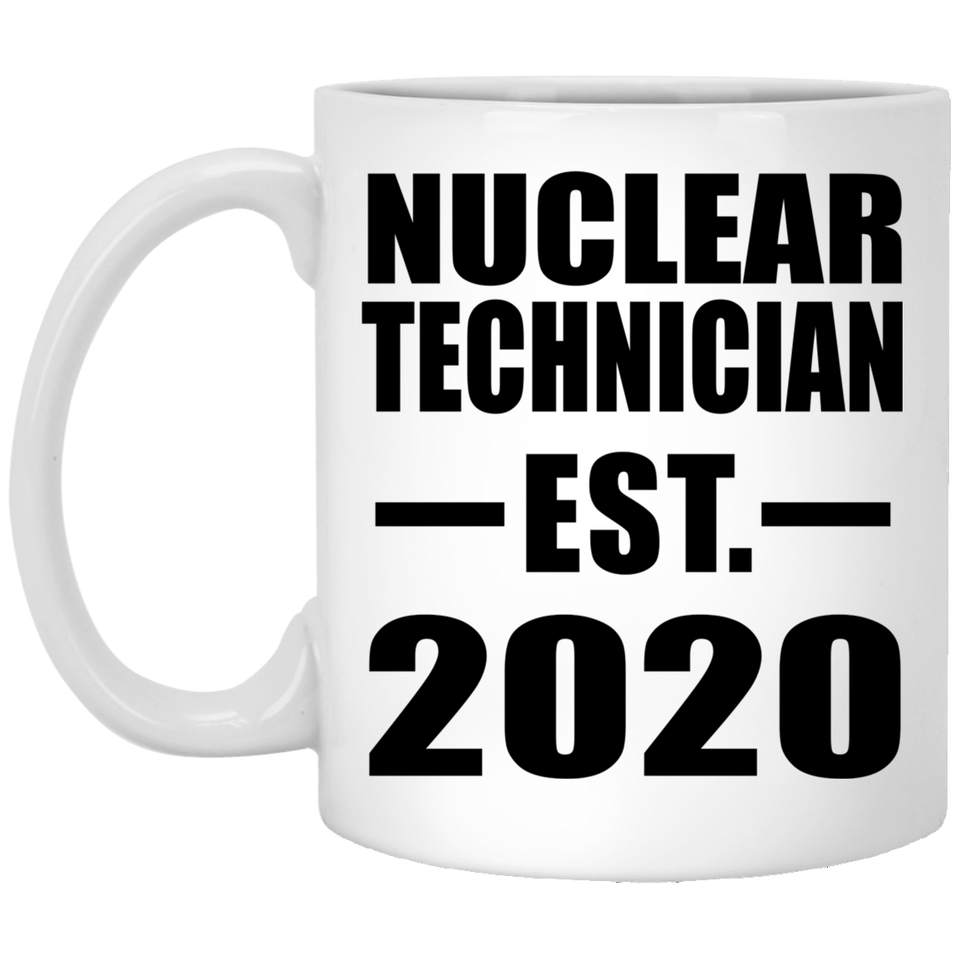 Nuclear Technician Established EST. 2020 - 11oz Coffee Mug