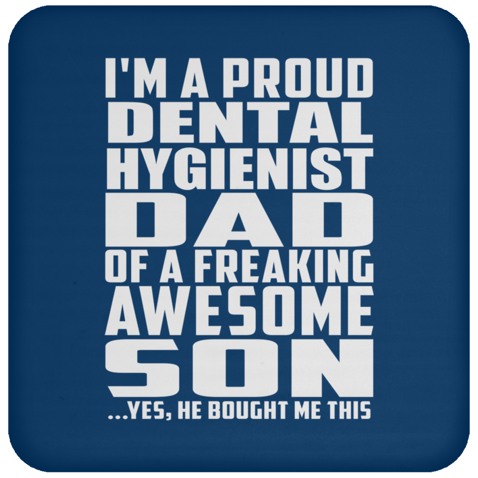 Proud Dental Hygienist Dad Of Awesome Son - Drink Coaster