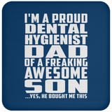 Proud Dental Hygienist Dad Of Awesome Son - Drink Coaster