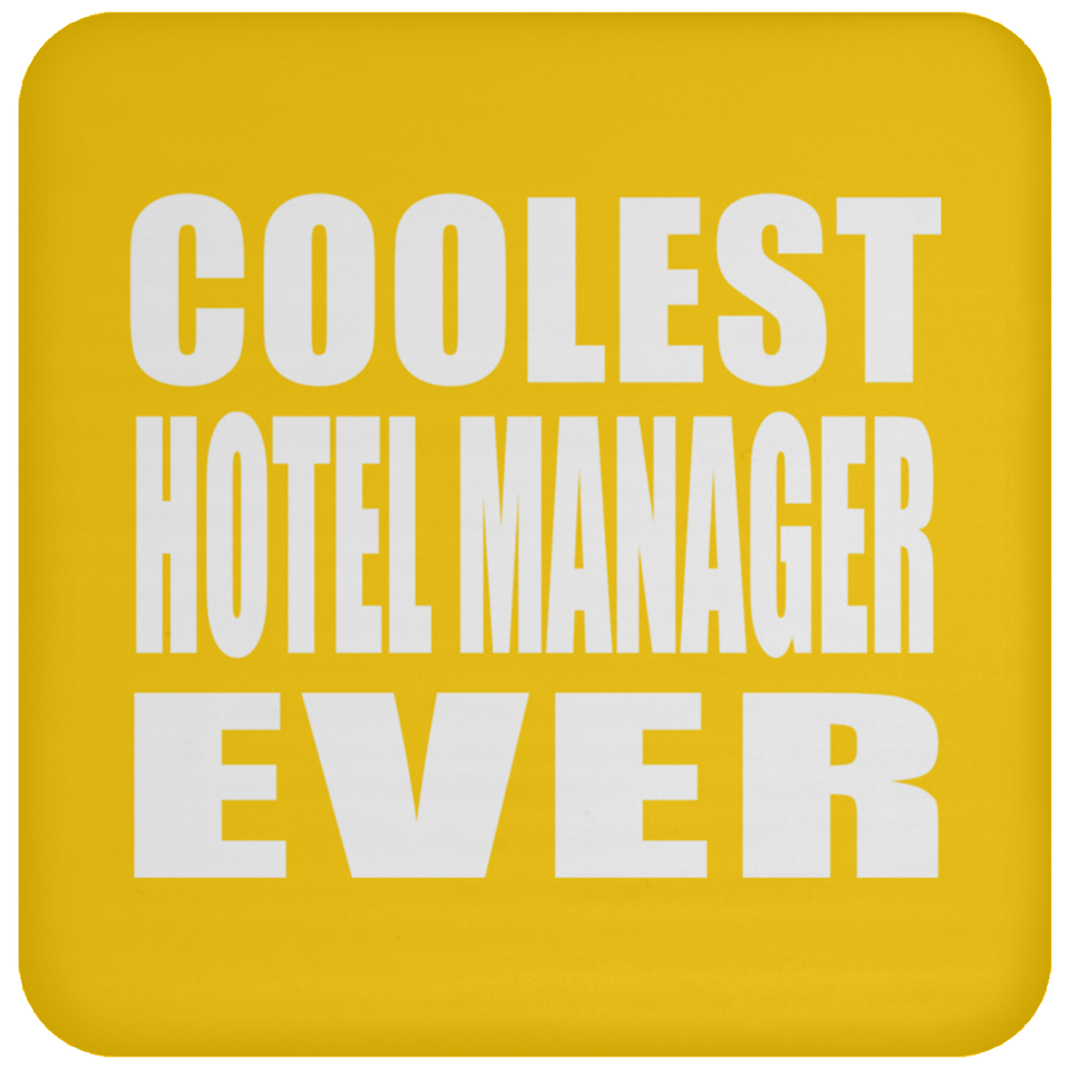Coolest Hotel Manager Ever - Drink Coaster