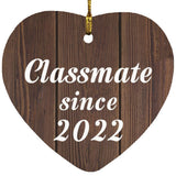 Classmate Since 2022 - Heart Ornament D
