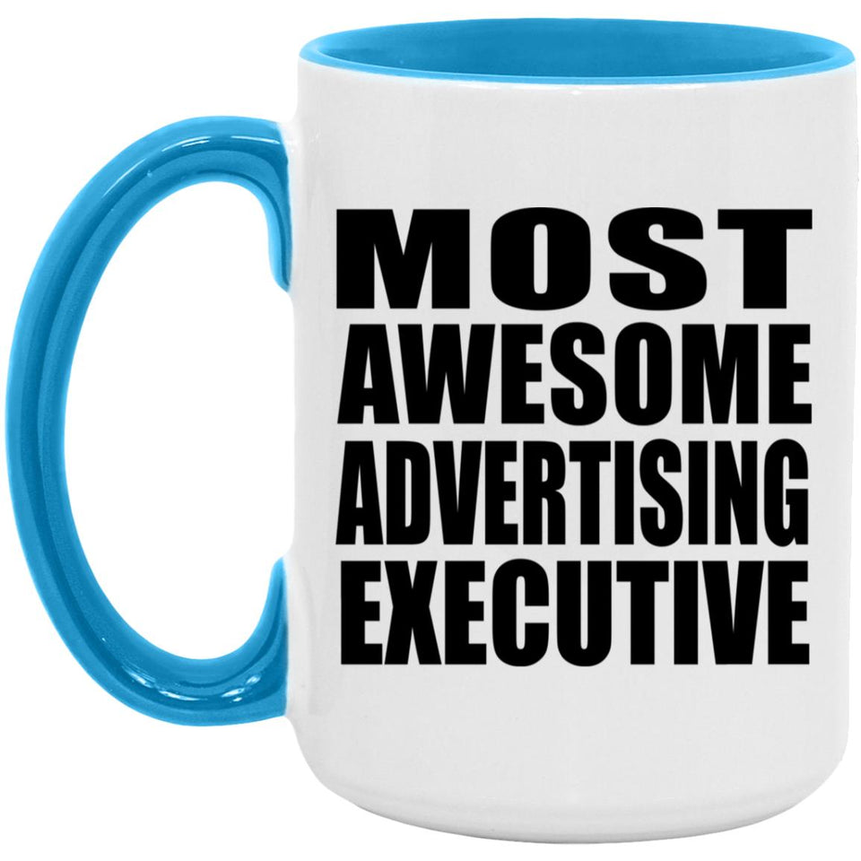 Most Awesome Advertising Executive - 15oz Accent Mug Blue