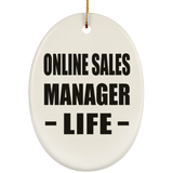 Online Sales Manager Life - Oval Ornament