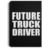 Future Truck Driver - Canvas Portrait