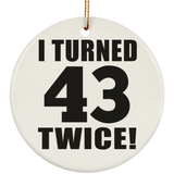 86th Birthday I Turned 43 Twice - Circle Ornament
