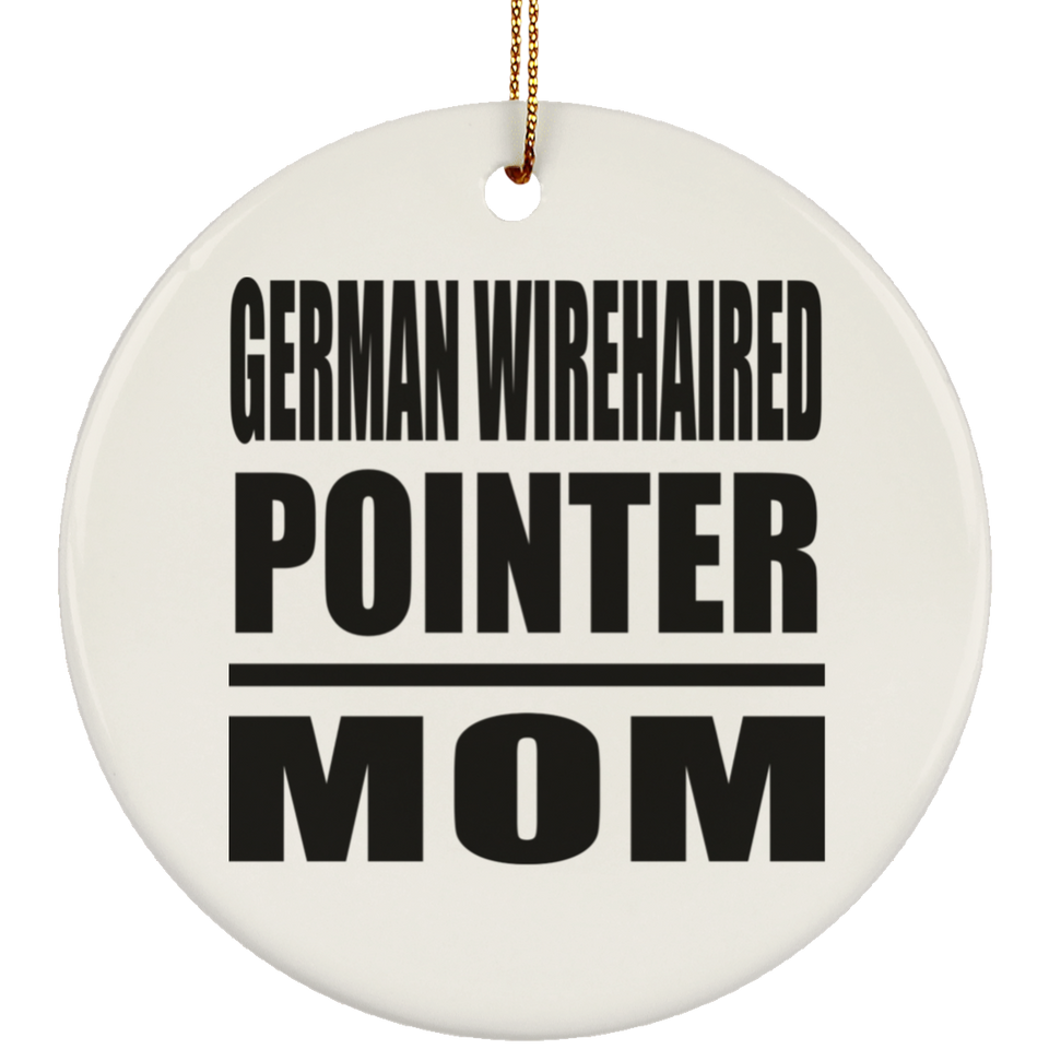 German Wirehaired Pointer Mom - Circle Ornament