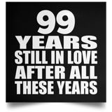 99th Anniversary 99 Years Still In Love After These Years - Poster Square