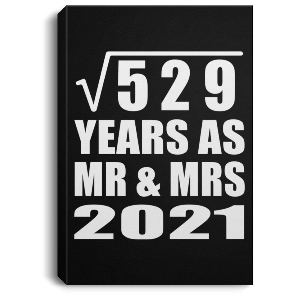 23rd Anniversary Square Root of 529 Years As Mr & Mrs 2021 - Canvas Portrait