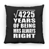 65th Anniversary Square Root of 4225 Years Mrs Always Right - Throw Pillow Black