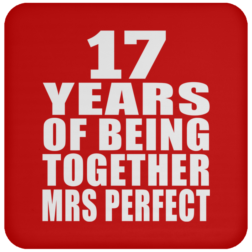 17th Anniversary 17 Years Of Being Mrs Perfect - Drink Coaster