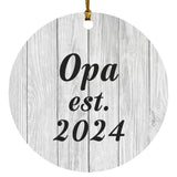 Opa Established Est. 2024 - Circle Ornament F