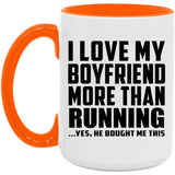 I Love My Boyfriend More Than Running - 15oz Accent Mug Orange