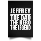 Jeffrey The Dad The Hero The Legend - Poster Portrait