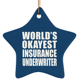 World's Okayest Insurance Underwriter - Star Ornament