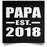 Papa (Grandpa) Established EST. 2018 - Poster Square
