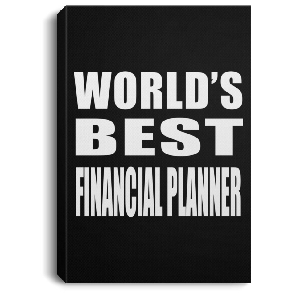 World's Best Financial Planner - Canvas Portrait