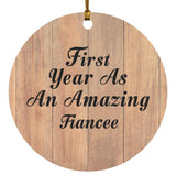First Year As An Amazing Fiancee - Circle Ornament C