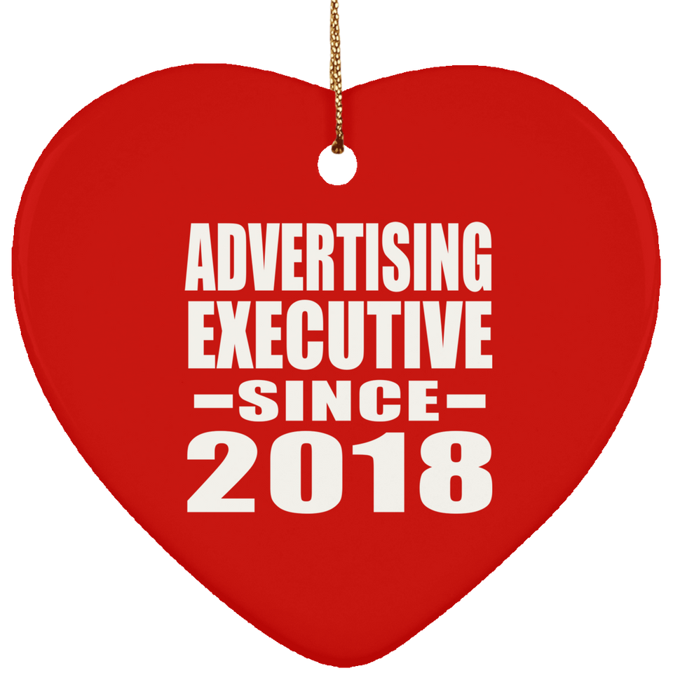 Advertising Executive Since 2018 - Heart Ornament