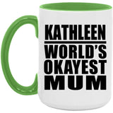 Kathleen World's Okayest Mum - 15oz Accent Mug Green