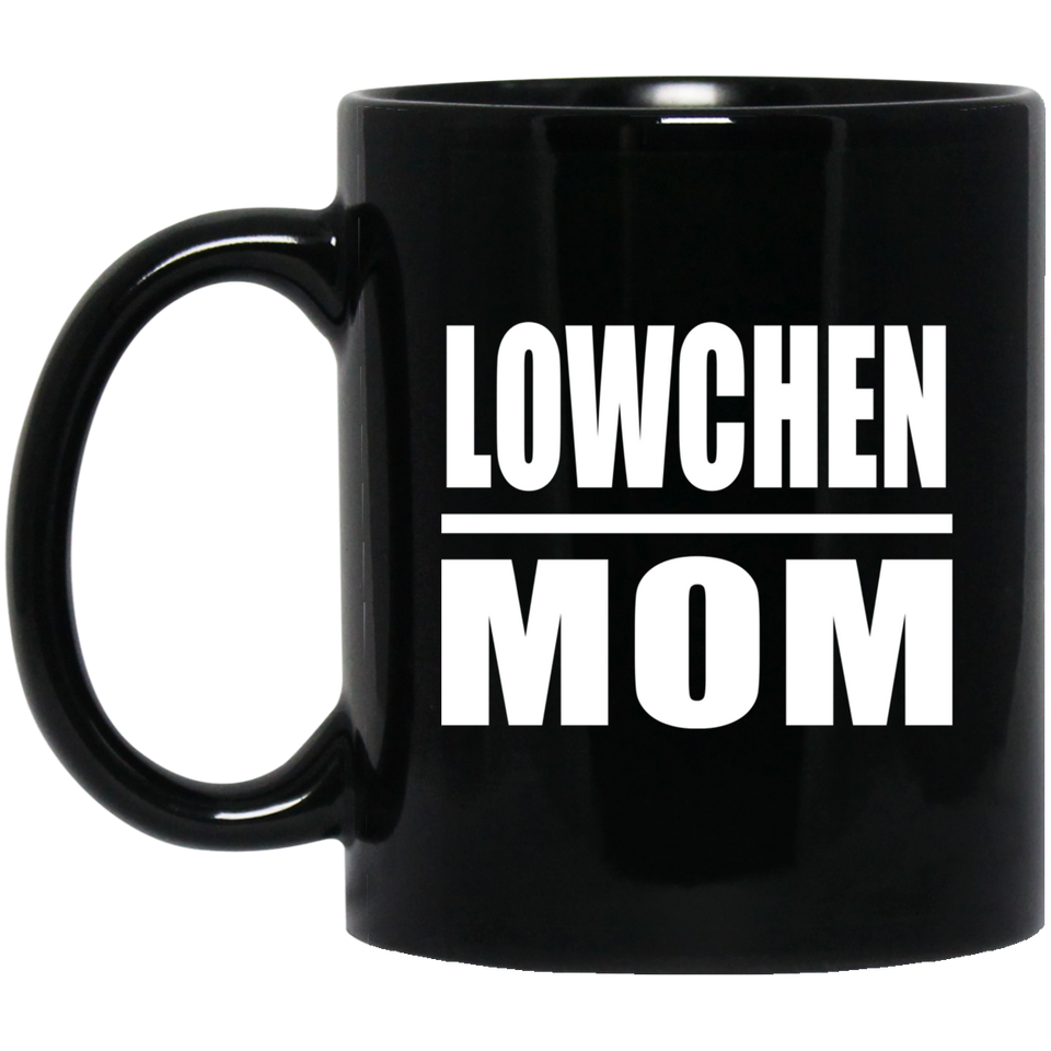 Lowchen Mom - 11oz Coffee Mug Black