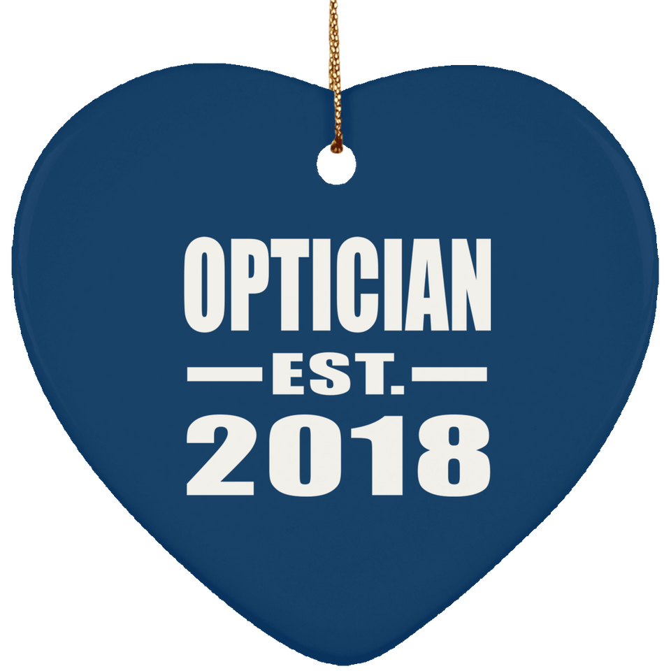 Optician Established EST. 2018 - Heart Ornament